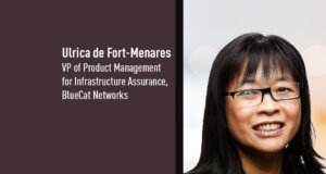 Ulrica de Fort Menares, VP of Product Management for Infrastructure Assurance, BlueCat Networks